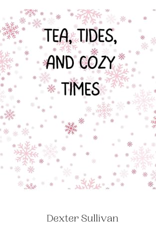 Tea, Tides, and Cozy Times Tea, Tides, and Cozy Times von Creative Arts Management OÜ