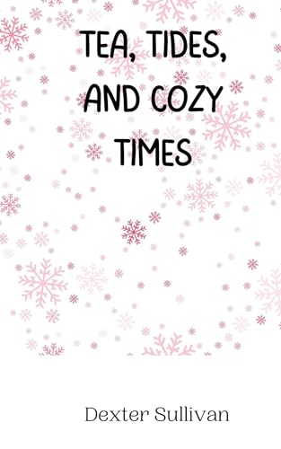 Tea, Tides, and Cozy Times Tea, Tides, and Cozy Times von Creative Arts Management OÜ