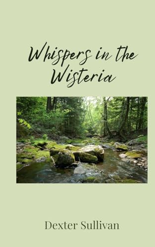 Whispers in the Wisteria von Creative Arts Management OÜ