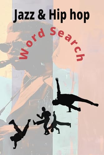 Jazz and Hip hop word search book: Word Search with Easy to Read Print about Jazz and Hip hop music words / 6x9 inches, 110 pages / 50+ Puzzles / ... music and Hip hop Word Search Puzzle Book von Independently published