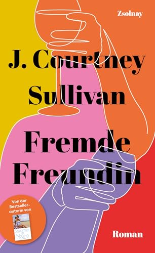 Fremde Freundin: Roman von Zsolnay-Verlag