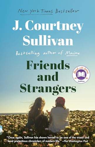Friends and Strangers: A novel: A novel (A Read with Jenna Pick) (Vintage Contemporaries) von Vintage