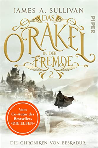 Das Orakel in der Fremde (Die Chroniken von Beskadur 2): Roman | High Fantasy für Elfen-Fans: Der epische zweite Band der Chroniken von Beskadur