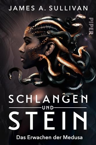 Schlangen und Stein: Das Erwachen der Medusa | Ein modernes Retelling des Medusa-Mythos Schlangen und Stein: Das Erwachen der Medusa | Ein modernes Retelling des Medusa-Mythos