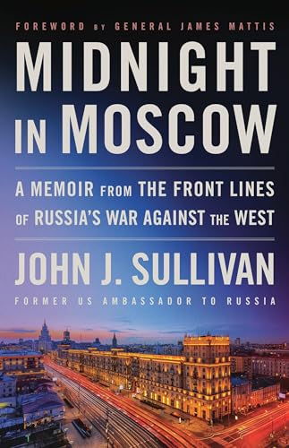 Midnight in Moscow: A Memoir from the Front Lines of Russia's War Against the West von Little, Brown and Company