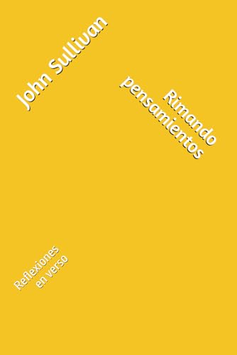Rimando pensamientos: Reflexiones en verso von Independently published
