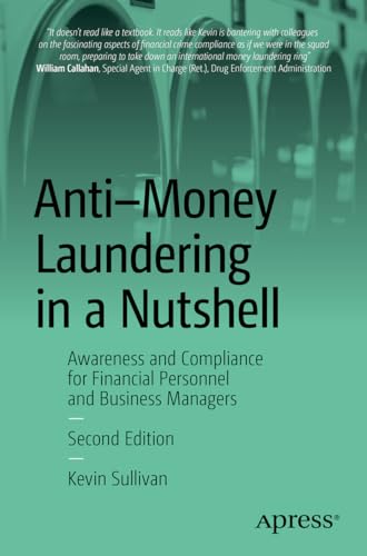 Anti-Money Laundering in a Nutshell: Awareness and Compliance for Financial Personnel and Business Managers