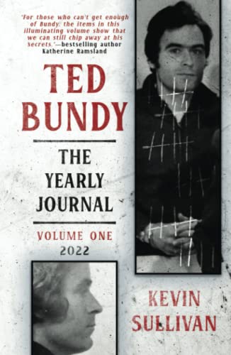 TED BUNDY: The Yearly Journal von WildBlue Press