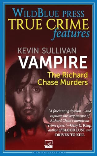 Vampire: The Richard Chase Murders von WildBlue Press