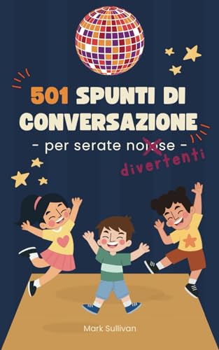 501 spunti di conversazione per serate divertenti: gioca e divertiti con i tuoi amici trovando fantastici spunti di conversazioni per delle serate epiche! Il regalo perfetto per i tuoi amici! von Independently published