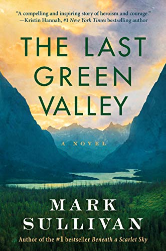 The Last Green Valley: A Novel von Lake Union Publishing