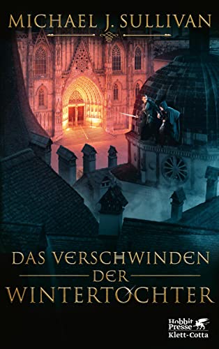 Das Verschwinden der Wintertochter: Die Riyria-Chroniken 4