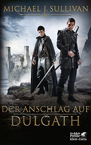 Der Anschlag auf Dulgath: Die Riyria-Chroniken 3