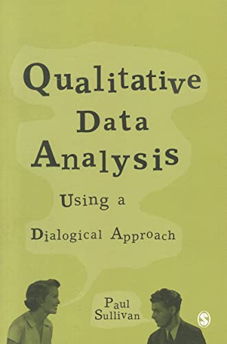 Qualitative Data Analysis Using a Dialogical Approach von Sage Publications