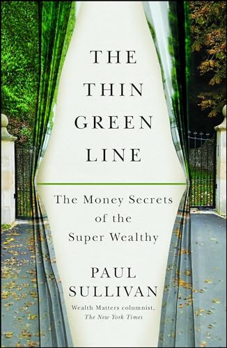 The Thin Green Line: The Money Secrets of the Super Wealthy von Simon & Schuster