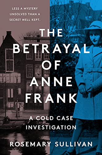 The Betrayal of Anne Frank: A Cold Case Investigation von HARPERCOLLINS