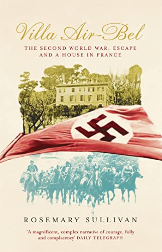 Villa Air-Bel: The Second World War, Escape and a House in France von John Murray