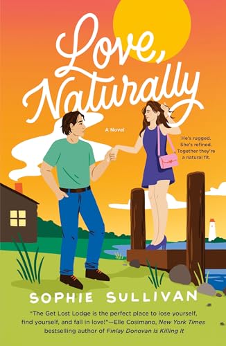 Love, Naturally: A Novel (Rock Bottom Love)