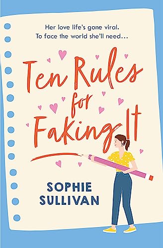 Ten Rules for Faking It: Can you fake it till you make it when it comes to love?