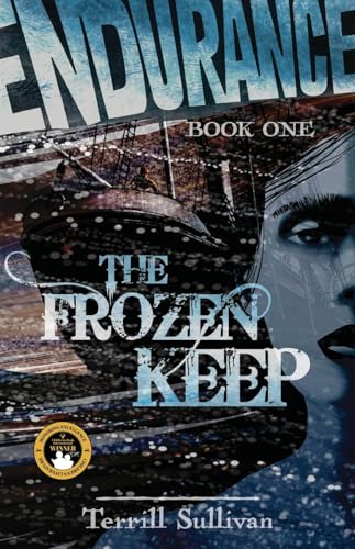 Endurance: The Frozen Keep: Tales from the Heroic Age of Exploration (Endurance Graphic Novel, Band 1) von Black Rose Writing