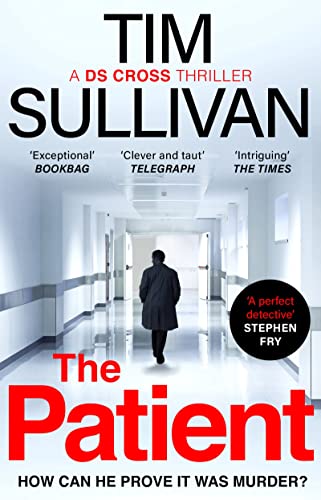 The Patient: The brilliantly twisty mystery with the unforgettable detective in 2025 (A DS Cross Thriller) von Head of Zeus -- an Aries Book