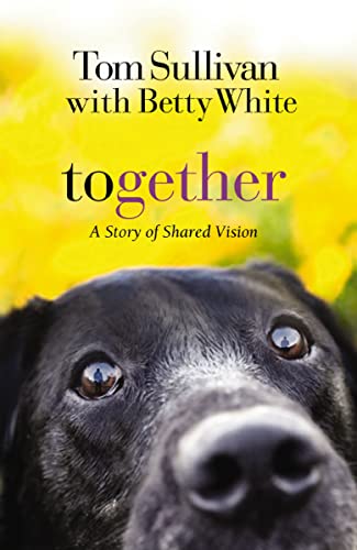 Together: A Story of Shared Vision Together: A Story of Shared Vision von Thomas Nelson