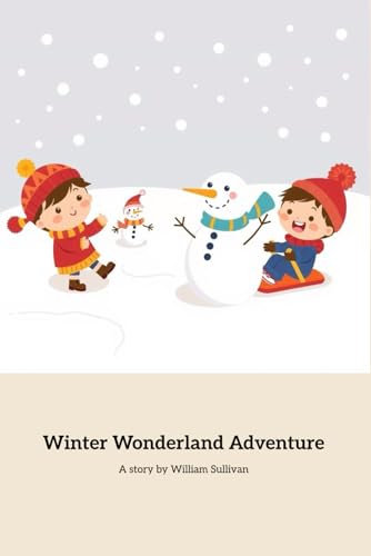 Winter Wonderland Adventure: A Magical Journey Through Winter Fun von Independently published