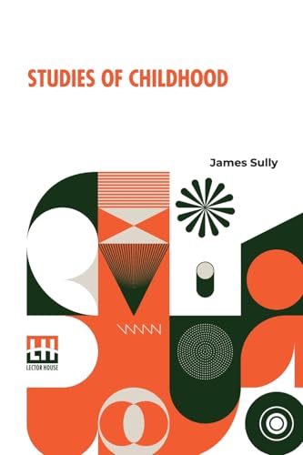 Studies Of Childhood von Lector House
