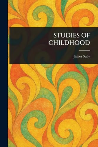 Studies of Childhood von Anson Street Press