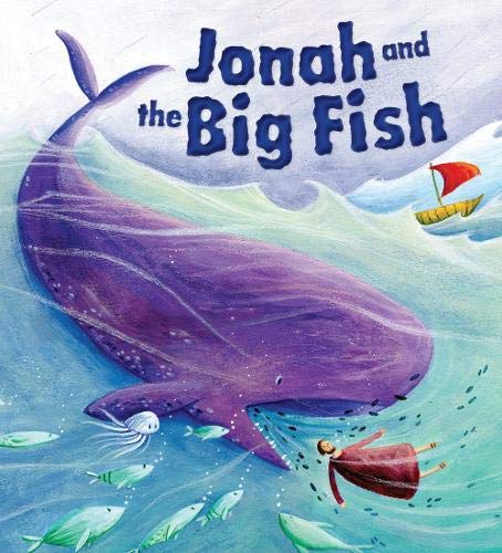Jonah and the Big Fish (My First Bible Story Series)