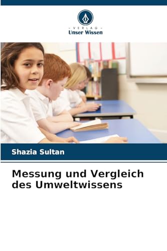 Messung und Vergleich des Umweltwissens von Verlag Unser Wissen