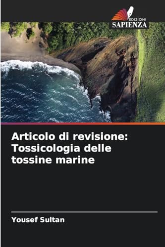 Articolo di revisione: Tossicologia delle tossine marine