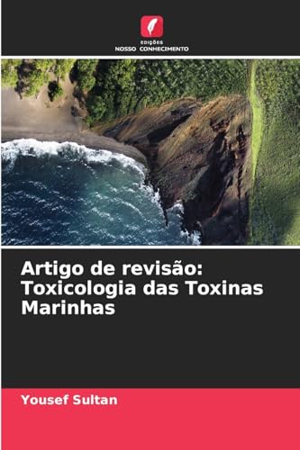Artigo de revisão: Toxicologia das Toxinas Marinhas