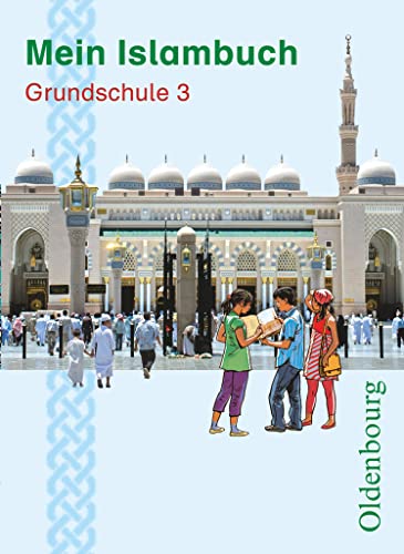 Mein Islambuch - 3. Schuljahr: Schulbuch