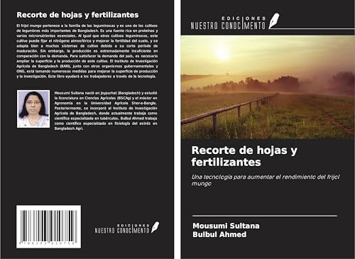Recorte de hojas y fertilizantes: Una tecnología para aumentar el rendimiento del frijol mungo von Ediciones Nuestro Conocimiento