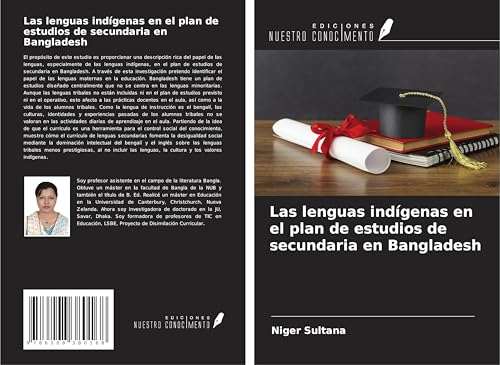 Las lenguas indígenas en el plan de estudios de secundaria en Bangladesh von Ediciones Nuestro Conocimiento