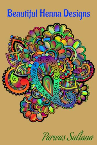 Henna for Hands: Designs to Enchant and Inspire von Independently published