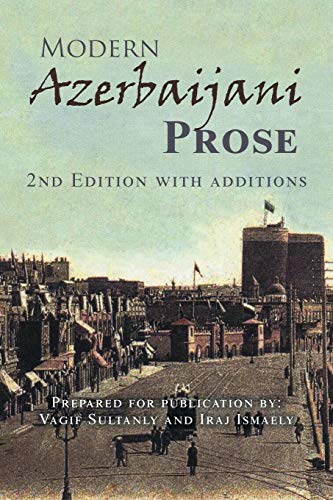 Modern Azerbaijani Prose: 2nd Edition with additions von Trafford Publishing