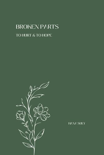 Broken Parts: To Hurt & To Hope