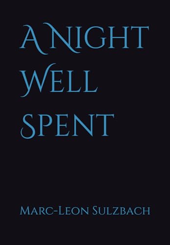 A Night Well Spent von Independently published