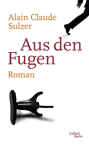 Aus den Fugen: Roman