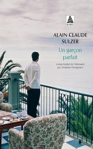 Un garçon parfait: Ausgezeichnet mit dem Prix Médicis für ausländische Literatur 2008