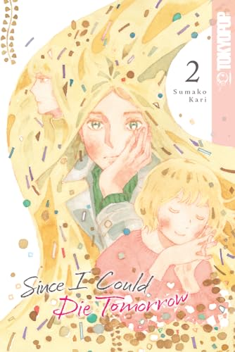 Since I Could Die Tomorrow 2: Volume 2
