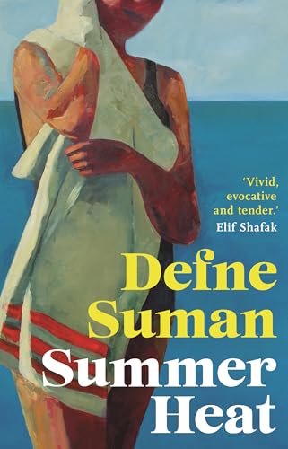 Summer Heat: 'Vivid, evocative and tender' Elif Shafak von Apollo