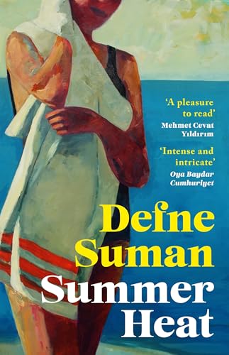 Summer Heat: 'Vivid, evocative and tender' Elif Shafak