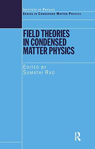 Field Theories in Condensed Matter Physics von CRC Press