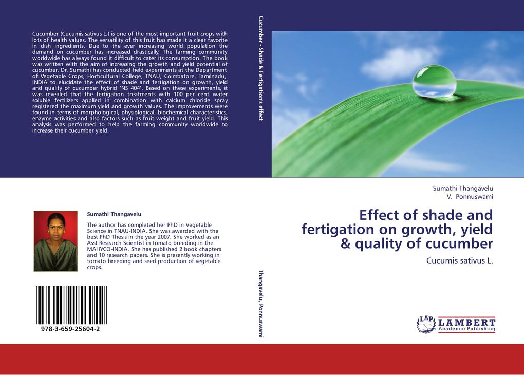 Effect of shade and fertigation on growth yield & quality of cucumber von LAP LAMBERT Academic Publishing