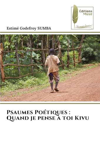 Psaumes Poétiques : Quand je pense à toi Kivu: DE von Éditions Muse