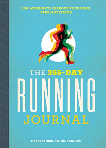 The 365-Day Running Journal: Log Workouts, Improve Your Runs, Stay Motivated von Rockridge Press