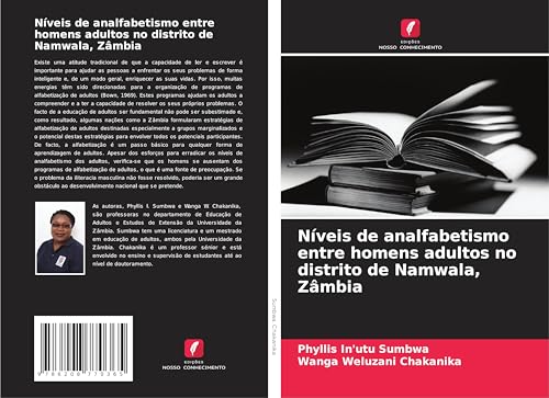Níveis de analfabetismo entre homens adultos no distrito de Namwala, Zâmbia von Edições Nosso Conhecimento
